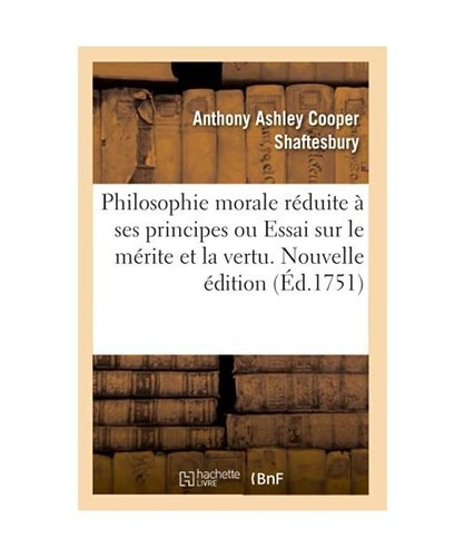 Livre Ancien Philosophique 1737 - Essai Sur L'âme Des Bêtes + Principes De Morale - édition Originale France