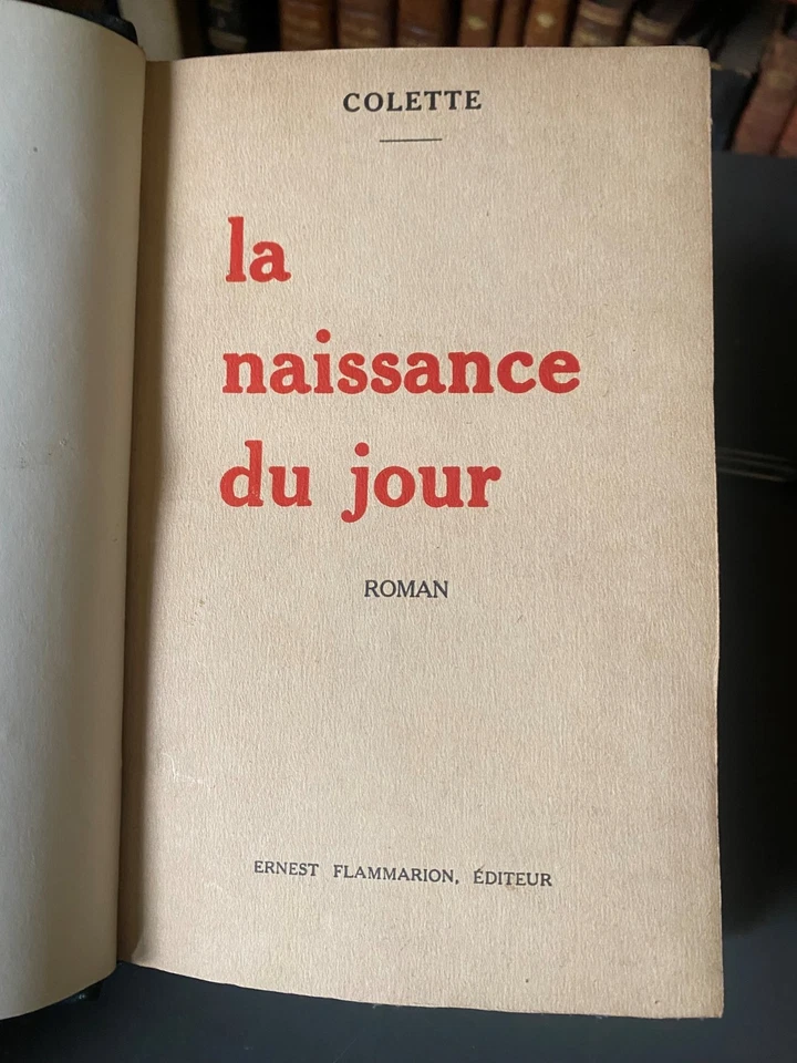 Colette - La Naissance du jour - Ernest Flammarion, 1928 EO Alfa - Photo 3/4