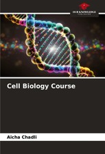 Aicha Chadli | Cell Biology Course | Taschenb...