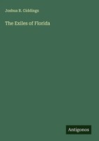 Joshua R. Giddings | The Exiles Of Florida | Buch | Englisch (2025)