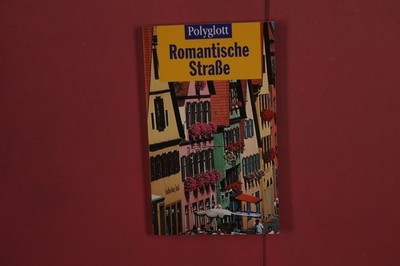 380688 Gertraud M. Trox ROMANTISCHE STRASSE Polyglott-Verlag