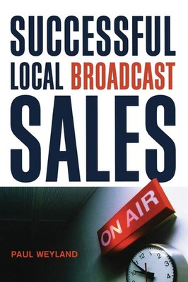 Paul Weyland | The Successful Local Broadcast Sales | Taschenbuch | Englisch