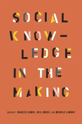 Social Knowledge in the Making | Charles Camic (u. a.) | Englisch | Taschenbuch