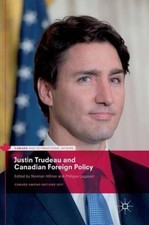 Justin Trudeau And Canadian Foreign Policy