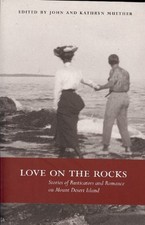 LOVE ON THE ROCKS: STORIES OF RUSTICATORS AND ROMANCE ON By Kathryn Muether Mint