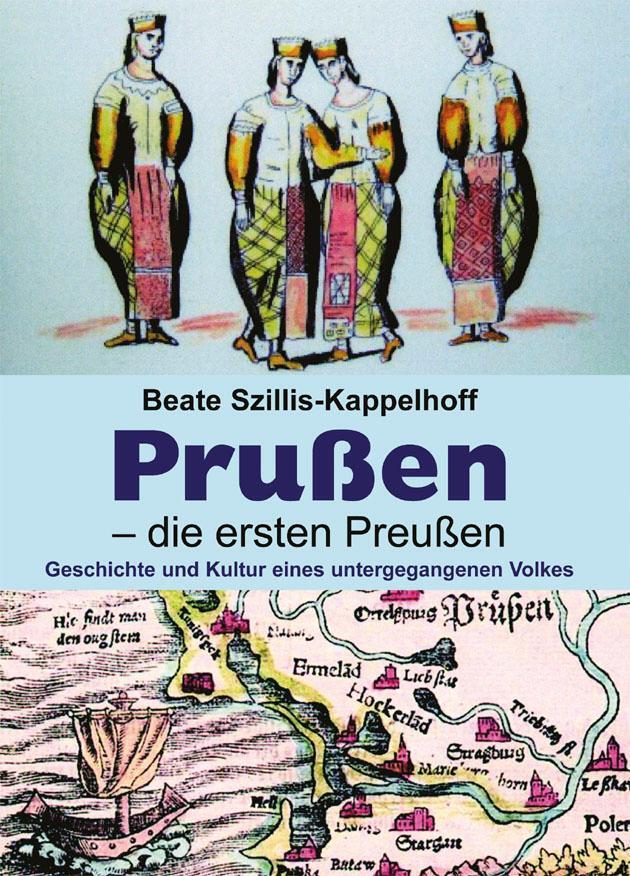Prußen - Die Ersten Preußen | Beate Szillis-kappelhoff | 2014 |