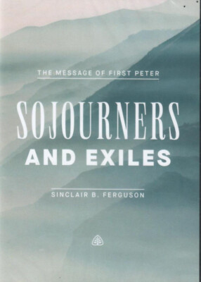 Sojourners and Exiles DVD Sinclair B. Ferguson Two DVDs 9781642895254