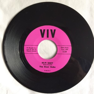 The Door Nobs   Hi-Fi Baby / I Need Your Lovin', Babe 7'', 45 RPM Reissue
