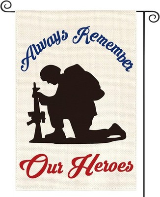 Memorial Day Always Remember Our Heroes Garden Flag 12X18 Inch Double Sided, Mil