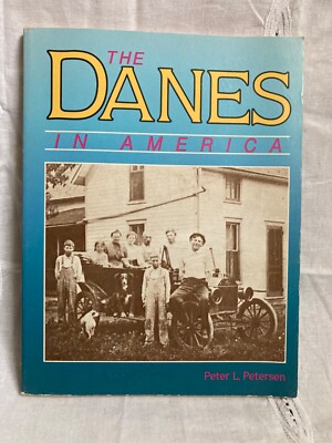 The Danes in America by Peter L Petersen - Danish Immigrants - Buddy Ebsen