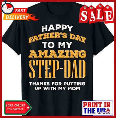 Happy Fathers Day Amazing Step Dad Thanks Stepdad Bonus Dad T-Shirt