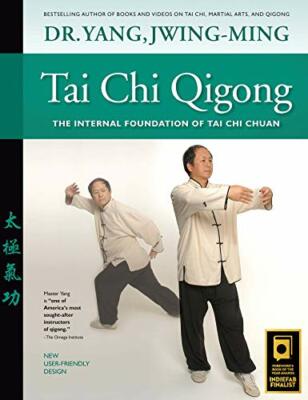 Tai Chi Qigong: The Internal Foundation of Tai Chi Chuan, Yang 978159439 PB.+