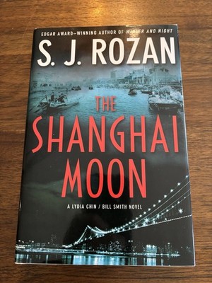 SIGNED The Shanghai Moon by S. J. Rozan 1st Printing First Edition 2009 HCDJ