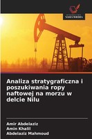 Amir Abdelaziz (U. A.) | Analiza Stratygraficzna I Poszukiwania Ropy Naftowej...
