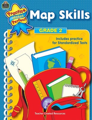 Teacher Created Resources Practice Makes Perfect: Map Skills Grade 2, 2nd Ed...