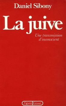La juive von Sibony, Daniel | Buch | Zustand gut
