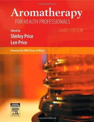 Aromatherapy for Health Professionals, Price, Shirley