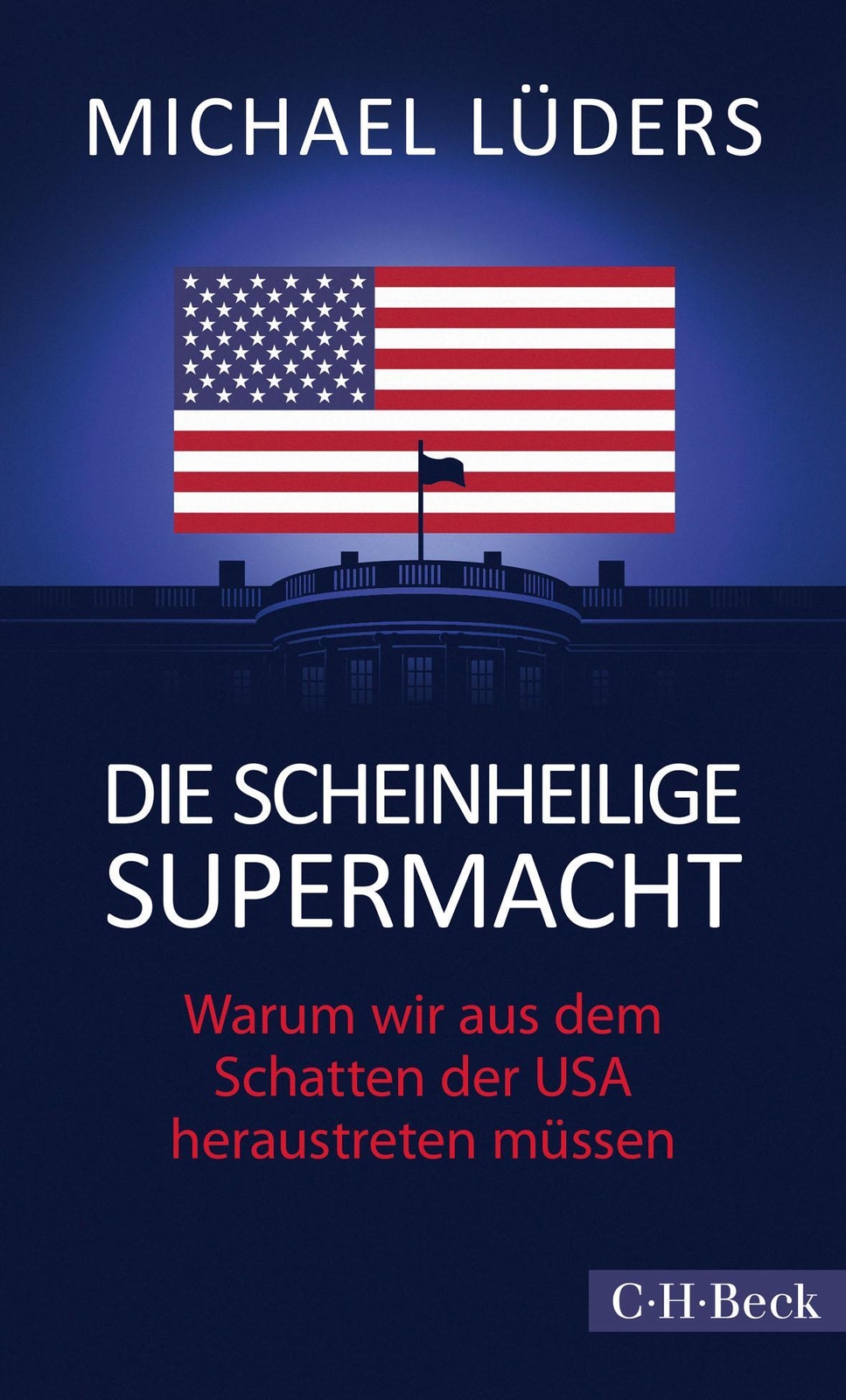 Thumbnail - Die Scheinheilige Supermacht Michael Lüders 9783406768392