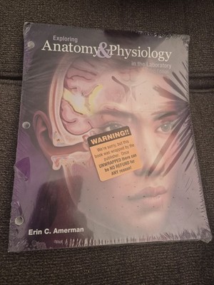 Exploring Anatomy and Physiology in the - Loose Leaf, by Amerman Erin C. 
