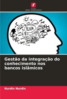 Nurdin Nurdin | GestãO Da IntegraçãO Do Conhecimento Nos Bancos IslâMicos | Buch