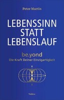 Lebenssinn Statt Lebenslauf, Peter Martin