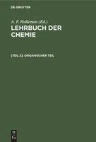 A. F. Holleman | Organischer Teil | Buch | Deutsch | X | De Gruyter