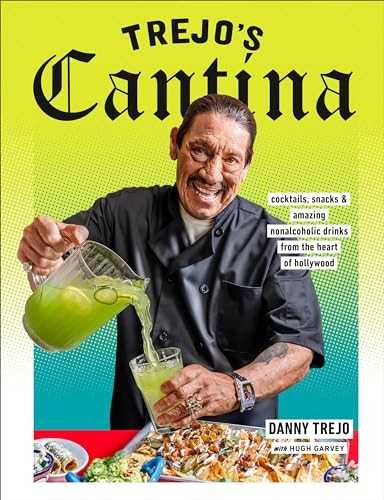 Trejo's Cantina: c*cktails, Snacks and Amazing , Trejo, Trejo, Garvey,^*