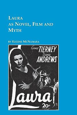Laura as Novel  Film  and Myth By Eugene McNamara - New Copy - 9780773408388