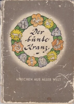 Der bunte Kranz - Märchen aus aller Welt 1948 - Bild 1 von 2