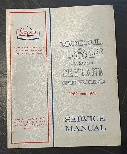 CESSNA 182 and Skylane Series Service Manual 1969 & 1970 Original OEM