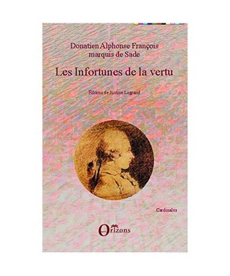 Les Infortunes de la vertu, Justine Legrand, Donatien Alphonse François Marquis