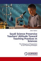 Saudi Science Preservice Teachers' Attitude Toward Teaching Practices In Science