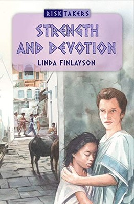Strength and Devotion (Risktakers): 02 - Finlayson, Linda