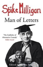 Spike Milligan Man of Letters - Hardcover By Milligan, Spike - GOOD