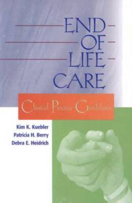 End-of-Life Care: Clinical Practice Guidelines - Paperback - GOOD