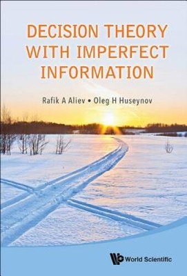 Decision Theory with Imperfect Information - Hardcover By Aliev, Rafik A - GOOD
