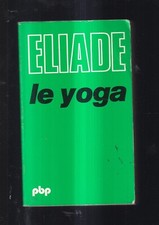 MIRCEA ELIADE: LE YOGA. PAYOT. 1977.