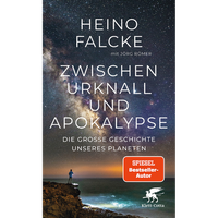 Zwischen Urknall Und Apokalypse: Die GroßE Geschichte Unseres Planeten JöRg ...
