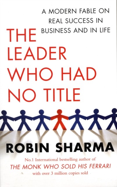 The Leader Who Had No Title : A Modern Fable o... by Robin Sharma Paperback Book - Image 3