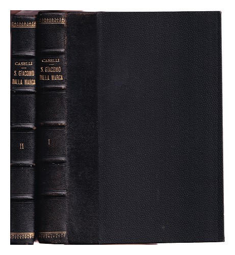 CASELLI, GIUSEPPE Studi su S. Giacomo della Maco: pubblicati in ocasione del II