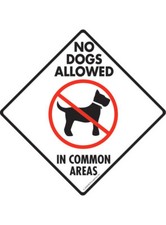 No Dogs Allowed in Common Area Exterior Rustproof Aluminum Sign or Vinyl Sticker
