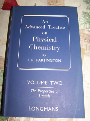 An Advanced Treatise on Physical Chemistry by J.R.Partington  1955 Volume TWO