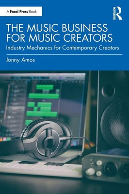 The Music Business for Music Creators Jonny Amos Taschenbuch Englisch 2024