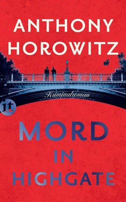 Mord in Highgate | Kriminalroman | Anthony Horowitz | Taschenbuch | 347 S.