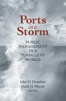 Ports in a Storm by John D. Donahue, Mark H. Moore - 9780815722373