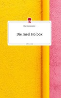 Elke Goestemeier | Die Insel Holbox. Life Is A Story - Story.One | Buch (2022)