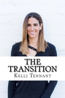 THE TRANSITION: EVERY ATHLETE'S GUIDE TO LIFE AFTER SPORTS By Kelli Tennant *VG*