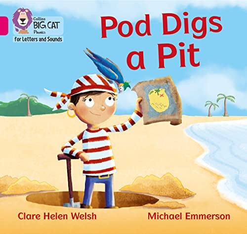 Pod Digs A Pit : Band 01B/Pink B Clare Helen Welsh - Image 4