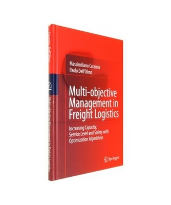 Multi-objective Management in Freight Logistics: Increasing Capacity, Service Le