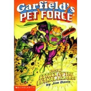 Attack of the Lethal Lizards (Garfield's - Pet Force, Book 5) by Jim Davis